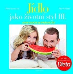 Kniha Jídlo jako životní styl III. - Petr Havlíček,Petra Lamschová