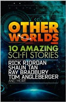 Other Worlds: 10 Amazing Sci-Fi Stories