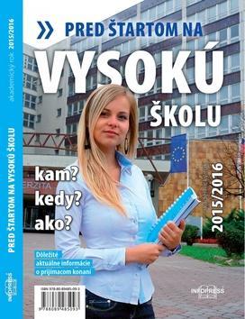 Pred štartom na vysokú školu 2015/2016