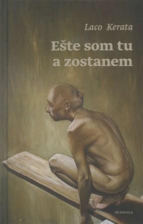 Kniha Ešte som tu a zostanem