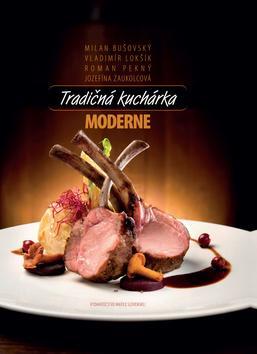 Kniha Tradičná kuchárka moderne - Kolektív autorov
