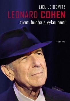 Kniha Leonard Cohen - Liel Leibovitz