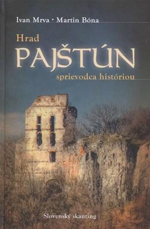 Hrad Pajštún - Martin Bóna,Ivan Mrva