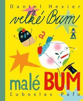 Kniha Veľké Bum a malé Bum - Daniel Hevier