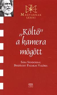 Kniha "Költő" a kamera mögött - Valéria Fazekas,Sára Sándor
