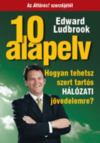 10 alapelv - Hogyan tehetsz szert tartós hálózati