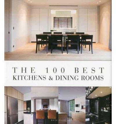 100 Best Kitchen & Dining rooms