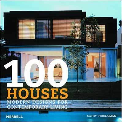 100 Houses Modern design for contemporary living