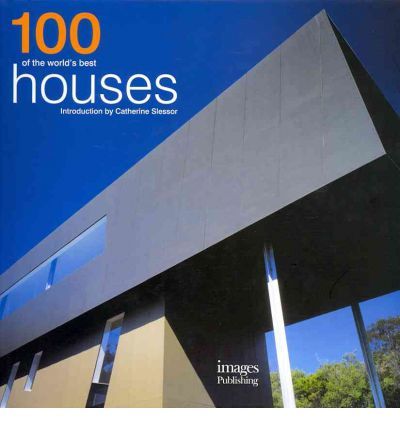 100 of Worlds Best Houses