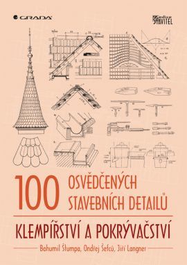 Kniha 100 osvědčených stavebních detailů - klempířství a pokrývačství