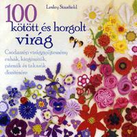 100 kötött és horgolt virág