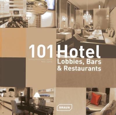 101 Hotel Lobbies, Bars and Restaurants