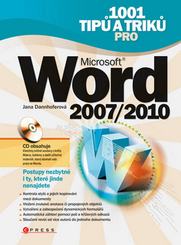 1001 tipů a triků pro Microsoft Word 2007-2010 - Jana Dannhoferová