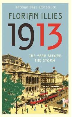 1913 Year before the Storm