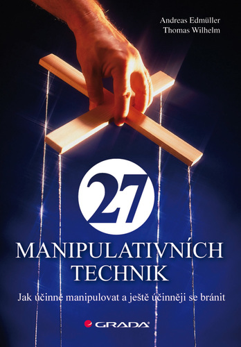 27 manipulativních technik - Andreas Edmüller,Thomas Wilhelm