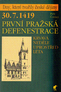 30.7.1419 První pražská defenestrace