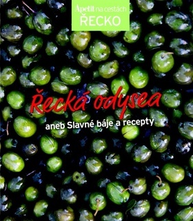 Kniha Řecká odysea aneb Slavné báje a recepty (Edice Apetit)