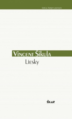 Kniha Liesky - Vincent Šikula