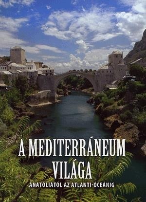 A Mediterráneum világa