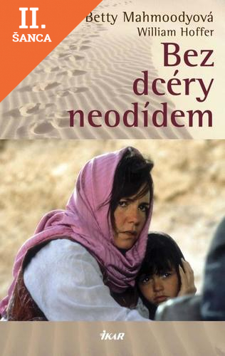 Lacná kniha Bez dcéry neodídem, 3. vydanie