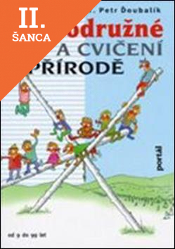 Lacná kniha Dobrodružné hry a cvičení v přírodě