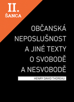 Lacná kniha Občanská neposlušnost a jiné texty o svobodě a nesvobodě