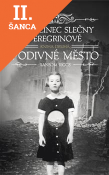Lacná kniha Sirotčinec slečny Peregrinové: Podivné město