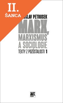 Lacná kniha Marx, marxismus a sociologie