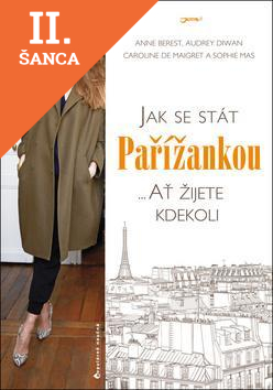 Lacná kniha Jak se stát Pařížankou
