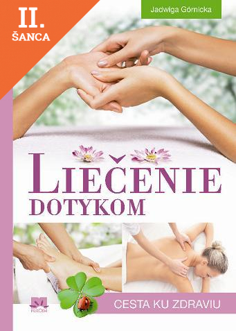 Lacná kniha Liečenie dotykom