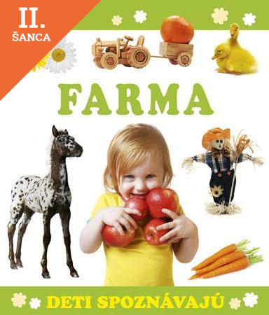 Lacná kniha Deti spoznávajú - Farma