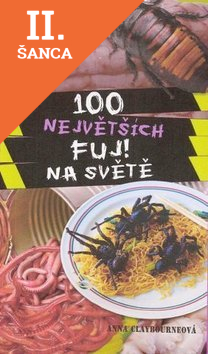 Lacná kniha 100 největších fuj! na světe