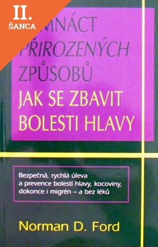 Lacná kniha 18 přirozených způsobů jak se zbavit bolestí hlavy
