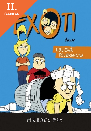 Lacná kniha Exoti 2: Nulová tolerancia