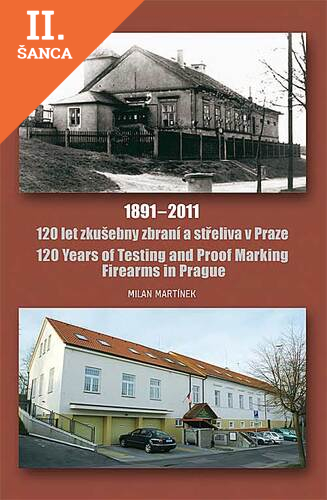 Lacná kniha 120 let zkušebny zbraní a střeliva v Praze