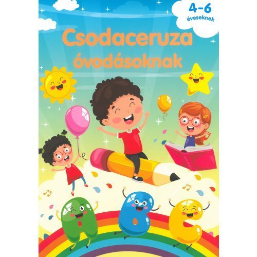 Csodaceruza óvodásoknak: 4-6 éveseknek