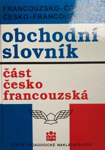 Francouzko-český, česko-francouzský obchodní slovník (část česko-francouzská)