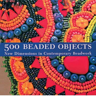 500 Beaded Objects