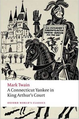 A Connecticut Yankee in King Arthur´s Court (Oxford World´s Classics)