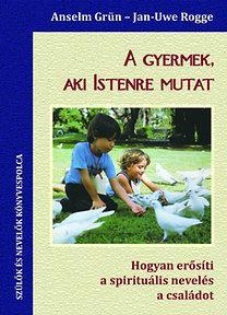 A gyermek, aki Istenre mutat