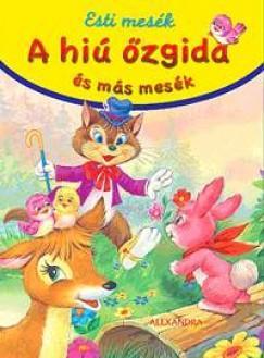 A hiú őzgida és más mesék