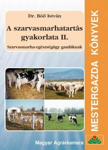 A szarvasmarhatartás gyakorlata II.