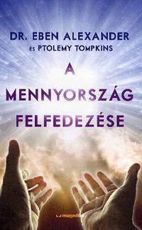 Kniha A mennyország felfedezése - Alexander Eben,Kolektív autorov