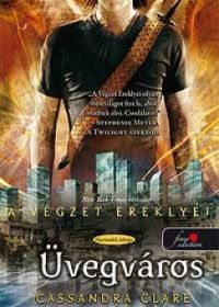 A végzet ereklyéi 3. Üvegváros