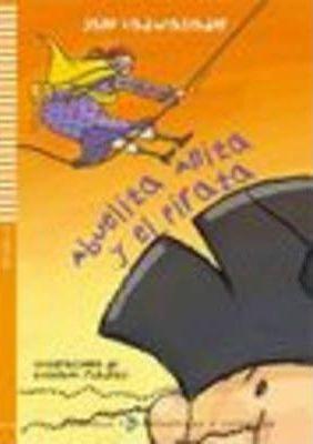 Young Eli Readers: Abuelita Anita Y El Pirata + CD