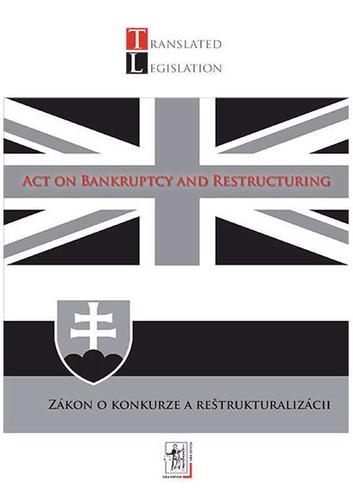 Act on Bankruptcy and Restructuring - Zákon o konkurze a reštrukturalizácii