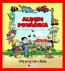 Album prváčika - Môj prvý rok v škole