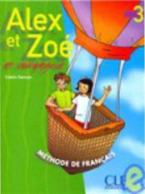 Alex et Zoe 3 et compagnie Livre d´eleve