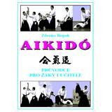 Aikidó - průvodce pro žáky i učitele