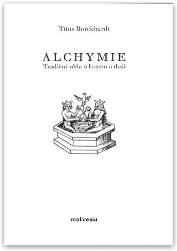 Alchymie-tradiční věda o kosmu a duši